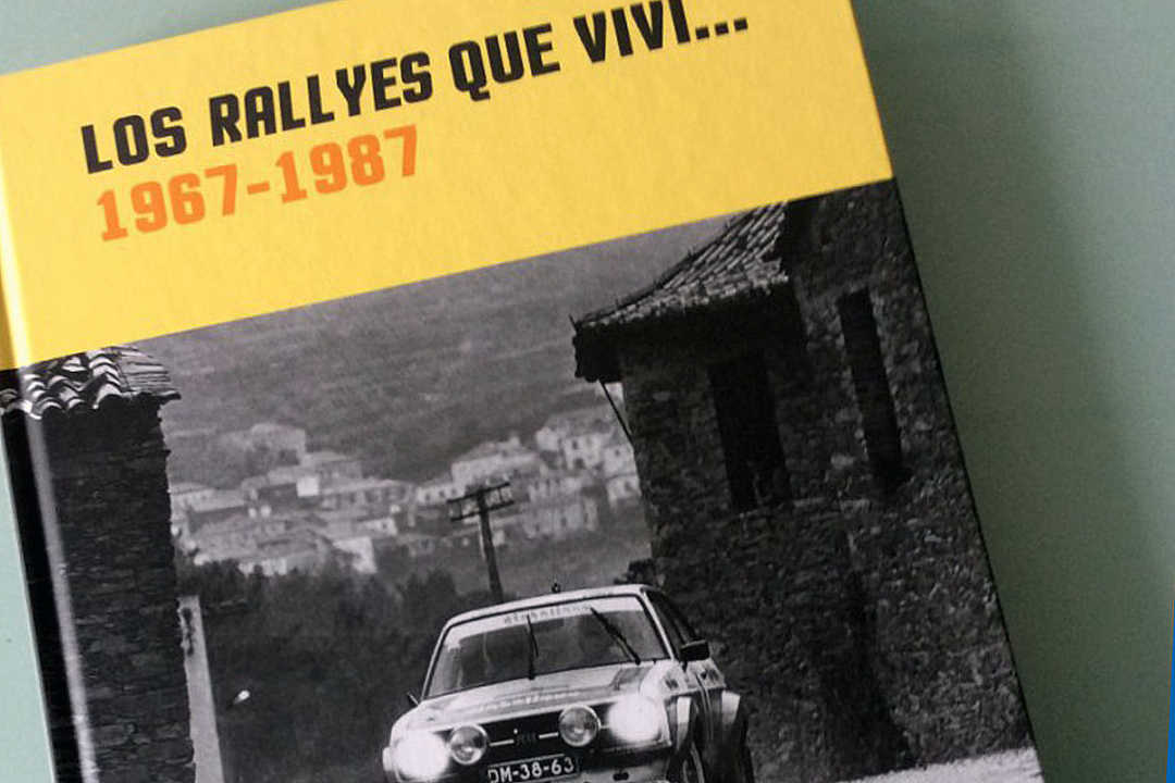 «Los rallyes que viví 1967-1987», de Rafa Cid