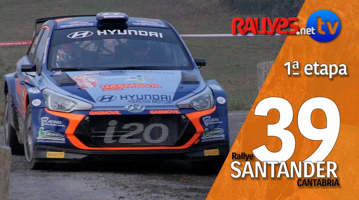 39 Rallye Santander Cantabria – primera etapa